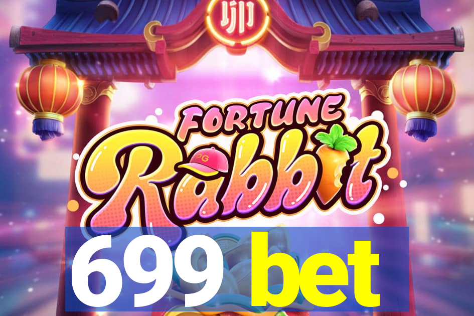 699 bet